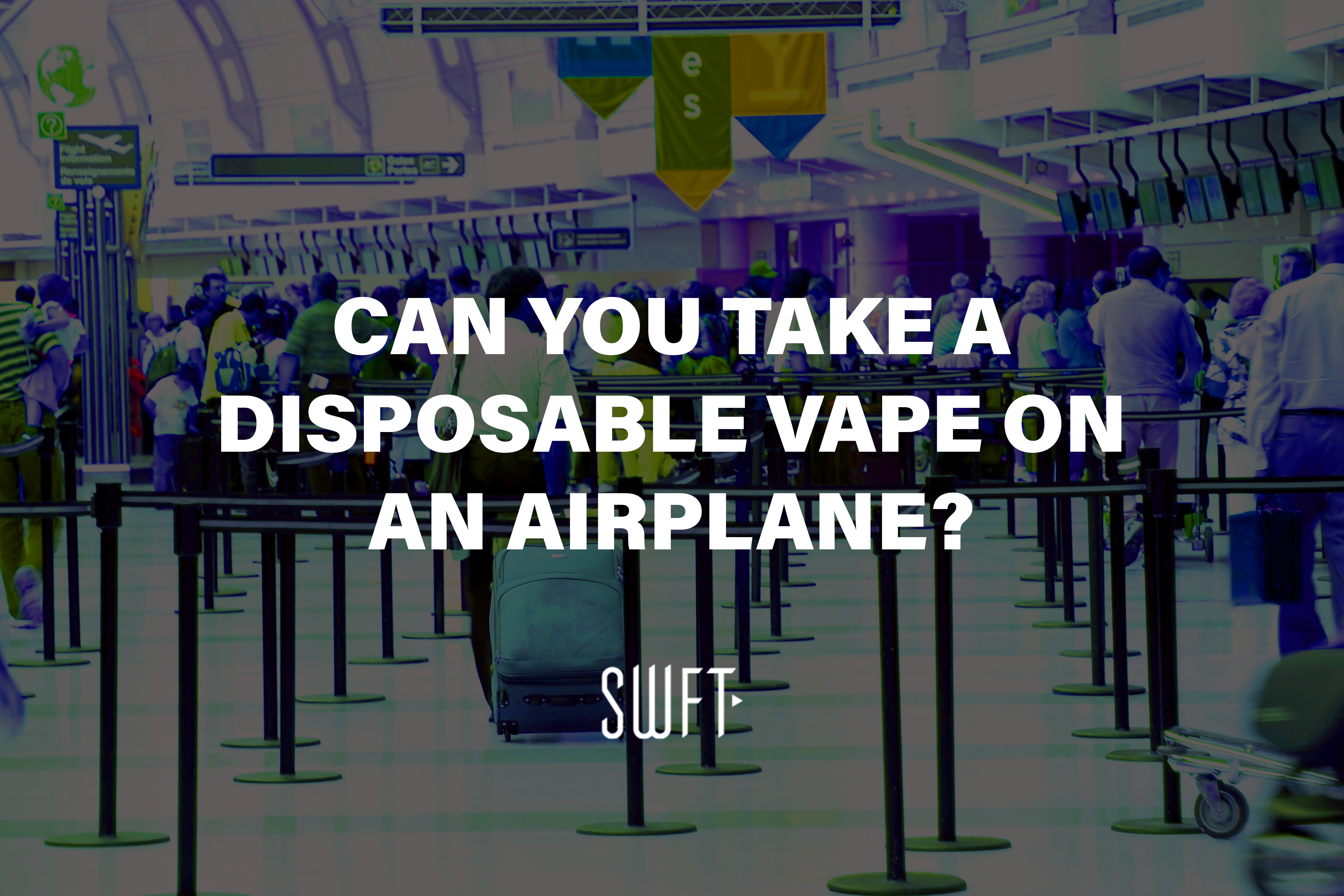 Taking Your Vape or Disposable Vape on an Airplane